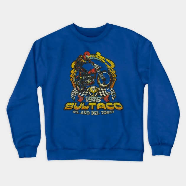 Bultaco 1975 Year of The Bull Crewneck Sweatshirt by JCD666